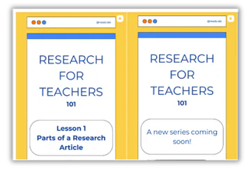 Research for Teachers 101: Parts of a Research Article and a new series coming soon