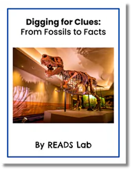 Digging for Clues: From Fossils to Facts, by READS Lab