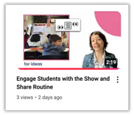 YouTube example: Engage Students with the Show and Share Routine